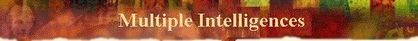 Multiple Intelligences
