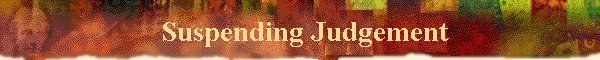 Suspending Judgment